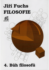 Filosofie. 4., Bůh filosofů  Cover Image