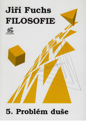 Filosofie. 5., Problém duše  Cover Image
