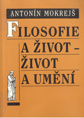 Filosofie a život - život a umění  Cover Image