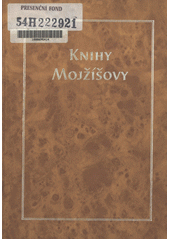 Nová Bible kralická. Sv. I., Knihy Mojžíšovy  Cover Image