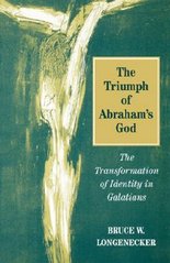 The Triumph of Abraham¨s God : The Transformation of Identity in Galatians Cover Image