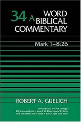 Word Biblical commentary / Volume 34a Mark 1 - 8:26 Cover Image