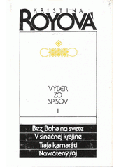 Výber zo spisov / 2 Bez Boha na svete, V slnečnej krajine, Traja kamaráti, Navrátený ráj Cover Image