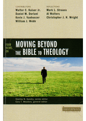 Four views on moving beyond the Bible to theology  Cover Image