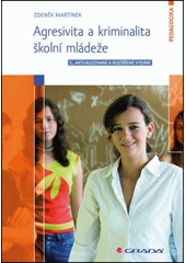Agresivita a kriminalita školní mládeže  Cover Image
