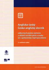 Anglicko-český,Česko-anglický slovnik : odborných pojmů zejména z oblasti sociální péče o osoby tzv. společensky nepřispůsobené /  Jana Kynclová, Markéta Vašňovská, Klára Janoušková, Radim Kvasnička Cover Image