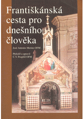 Františkánská cesta pro dnešního člověka  Cover Image