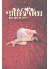 Jak se vypořádat se studem a vinou /  Daniel Green ; Mel Lawrenz Cover Image