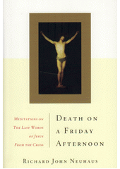 Death on a Friday Afternoon : Meditations on The Last Words of Jesus From The Cross Cover Image