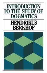 Introduction to the study of dogmatics = = Inleiding tot de studie van de Dogmatiek Cover Image