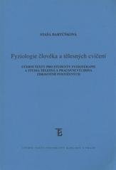Fyziologie člověka a tělesných cvičení : učební texty pro studenty fyzioterapie a studia Tělesná a pracovní výchova zdravotně postižených  Cover Image