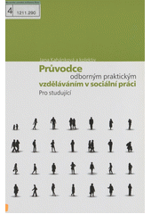 Průvodce odborným praktickým vzděláváním v sociální práci : Pro studující Cover Image