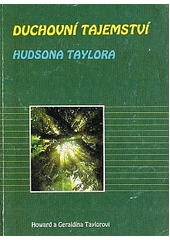 Duchovní tajemství Hudsona Taylora  Cover Image