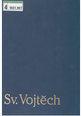 Sv.Vojtěch : život a smrt mučedníka Cover Image