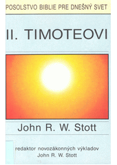 Výklad epištoly 2. Timoteovi = = The message of 2. Timothy Cover Image
