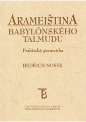 Aramejština babylónského talmudu : praktická gramatika Cover Image