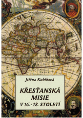 Křesťanská misie v 16.-18. století  Cover Image