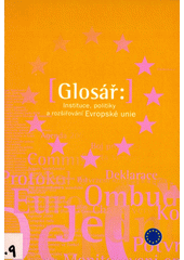 Glosář: instituce, politiky a rozšiřování Evropské unie  Cover Image