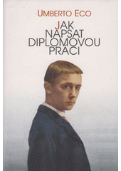Jak napsat diplomovou práci = = Come si fa una tesi di laurea Cover Image