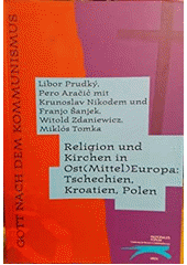 Religion und Kirchen in Ost/Mittel/Europa. Tschechien, Kroatien, Polen  Cover Image