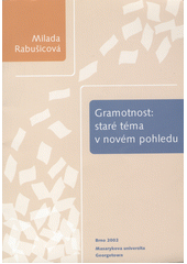 Gramotnost: staré téma v novém pohledu  Cover Image