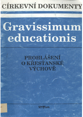 Gravissimum educationis : deklarace o křesťanské výchově  Cover Image
