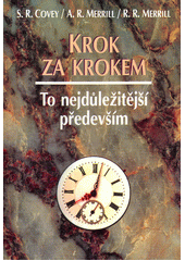 Krok za krokem : to nejdůležitější především ; = First thinks first Cover Image