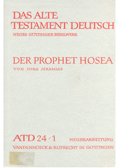 Das Alte Testament Deutsch, v. 24/1 : Der Prophet Hosea  Cover Image