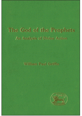 The God of the prophets : an analysis of divine action  Cover Image