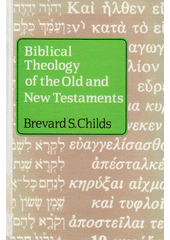 Biblical Theology of the Old and New Testaments : Theological Reflection on the Christian Bible Cover Image