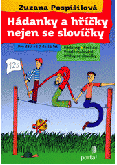 Hádanky a hříčky nejen se slovíčky : hádanky, počítání, veselé malování, hříčky se slovíčky  Cover Image