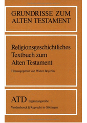 Geschichte des Volkes Israel und seiner Nachbarn in Grundzügen, Teil 1 : Von den Anfängen bis zur Staatenbildungszeit  Cover Image