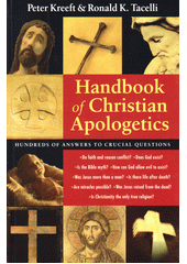 Handbook of Christian apologetics : hundreds of answers to crucial questions Cover Image
