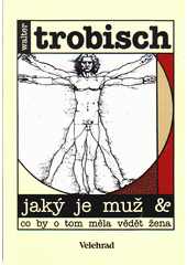 Jaký je muž a co by o tom měla vědět žena = = The misunderstood man Cover Image