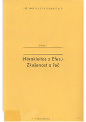 Hérakleitos z Efezu. Zkušenost a řeč  Cover Image