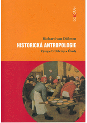 Historická antropologie : vývoj, problémy, úkoly  Cover Image