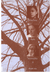 Všechny naše včerejšky II : Paměť žen Cover Image