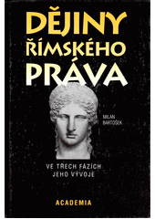Dějiny římského práva : ve třech fázích jeho vývoje Cover Image