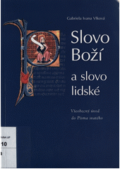 Slovo Boží a slovo lidské : Všeobecný uvod do Písma svatého Cover Image