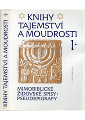 Knihy tajemství a moudrosti : mimobiblické židovské spisy: pseudepigrafy I. Cover Image