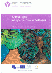 Arteterapie ve speciálním vzdělávání. I. : Studijní texty  Cover Image