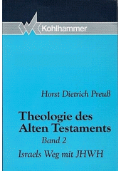 Theologie des Alten Testaments / Band 2 Israels Weg mit JHWH Cover Image