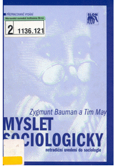 Myslet sociologicky : netradiční uvedení do sociologie Cover Image