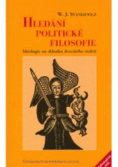 Hledání politické filosofie : ideologie na sklonku dvacátého století  Cover Image