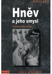 Hněv a jeho smysl : podněty k seberozvoji  Cover Image