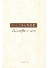 Filosofie a víra : nepředmětnost v myšlení a ve skutečnosti II Cover Image