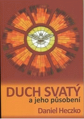 Duch svatý a jeho působení  Cover Image