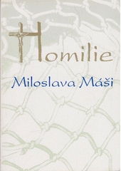 Homilie Miloslava Máši. Rok A Cover Image