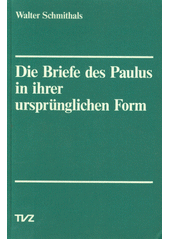 Die Briefe des Paulus in ihrer ursprünglichen Form  Cover Image
