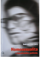 Homosexualita z katolického pohledu  Cover Image